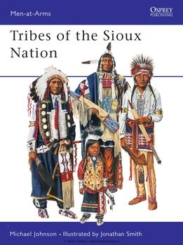 Tribes of the Sioux Nation (Osprey Men-at-Arms 344)
