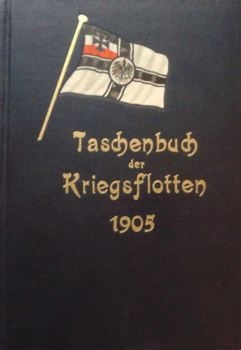 Taschenbuch der Kriegsflotten: VI Jahrgang 1905