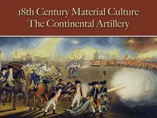The Continental Artillery (18th Century Material Culture)