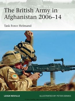 The British Army in Afghanistan 2006-2014: Task Force Helmand (Osprey Elite 205)