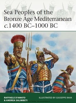 Sea Peoples of the Bronze Age Mediterranean c.1400 BC-1000 BC (Osprey Elite 204)