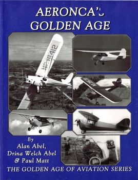 Aeroncas Golden Age (The Golden Age of Aviation Series)