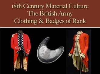 The British Army Clothing & Badges of Rank (18th Century Material Culture)