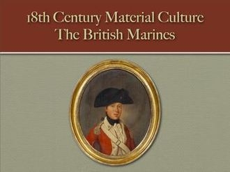 The British Marines (18th Century Material Culture)
