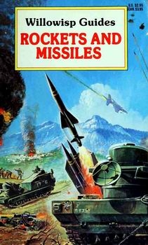 Rockets and Missiles by Bill Gunston