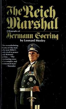 The Reich Marshal: A Biography of Hermann Goering