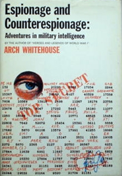 Espionage and Counterespionage: Adventures in Military Intelligence