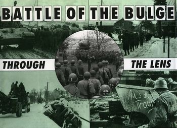 Battle of the Bulge: Through the Lens