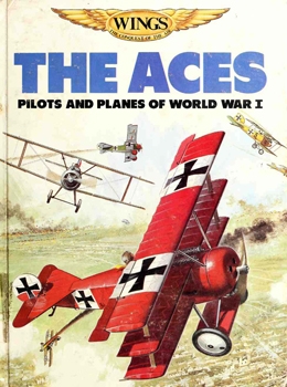 The Aces: Pilots and Planes of World War I
