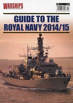 Guide to the Royal Navy 2014/2015 (Warships International Fleet Review)