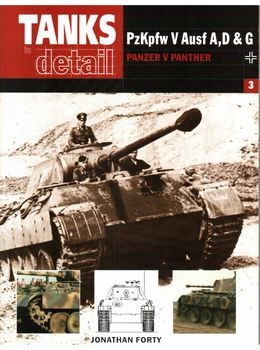 PzKpfw V Ausf A, D & G: Panzer V Panther (Tanks in detail 3)