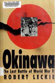 Okinawa: The Last Battle of World War II