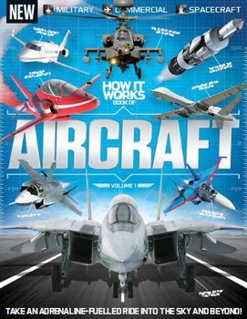 How It Works: Book of Aircraft. Volume 1