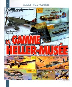 La Gamme Heller Musee (Figurines Et Jouets 7)