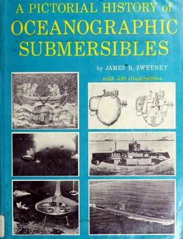A Pictorial History of Oceanographic Submersibles