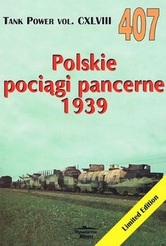 Polskie Pociagi Pancerne 1939 (Wydawnictwo Militaria 407)