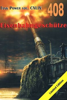 Eisenbahngeschutze (Wydawnictwo Militaria №408)