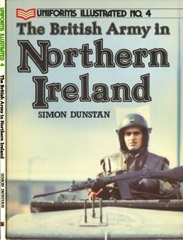 The British Army in Northern Ireland (Uniforms Illustrated 4)
