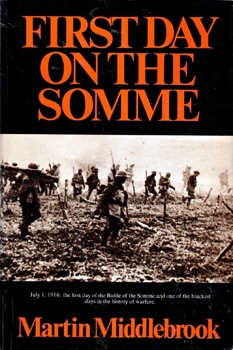 The First Day on the Somme: 1 July 1916