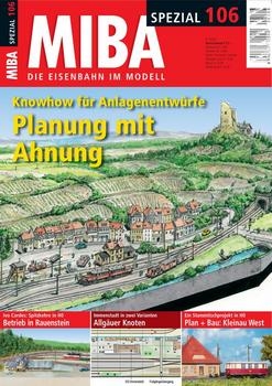 MIBA - Die Eisenbahn im Modell Spezial 106