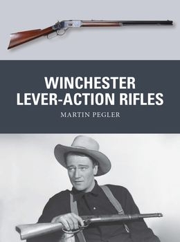 Winchester Lever-Action Rifles (Osprey Weapon 42)