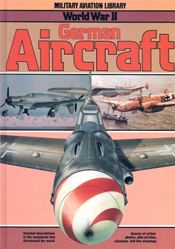 World War II German Aircraft (Military Aviation Library)