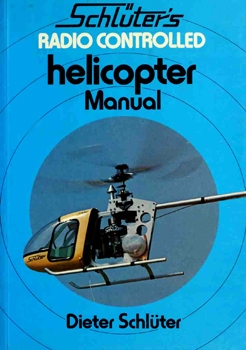 Schluter's Radio Controlled Helicopter Manual