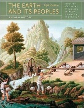 The Earth and Its Peoples. A Global History (5th edition)
