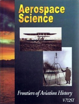 Aerospace Science: Frontiers of Aviation History