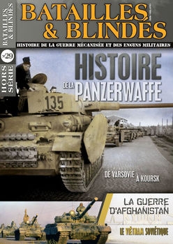 Histoire de la Panzerwaffe (Batailles & Blindes Hors-Serie 29)