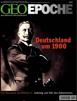 Geo Epoche Nr.12 - Deutschland um 1900