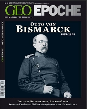 Geo Epoche Nr.52 - Otto von Bismarck