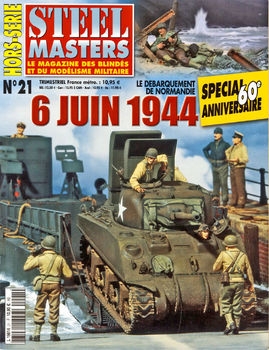 Le Debarquement de Normandie 6 juin 1944 (Steel Masters Hors-Serie №21)