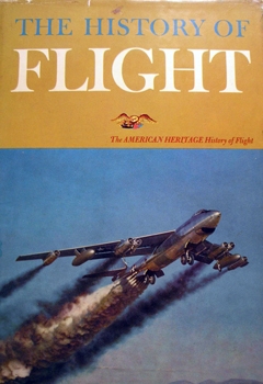 The American Heritage History of Flight