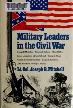 Military Leaders in the Civil War