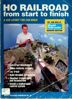 HO Railroad From Start to Finish (Model Railroad Handbook 36)