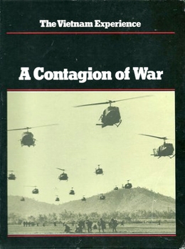A Contagion of War (The Vietnam Experience)