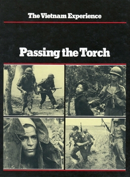 Passing the Torch (The Vietnam Experience)