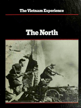 The North (The Vietnam Experience)