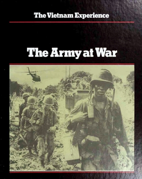 The Army at War (The Vietnam Experience)