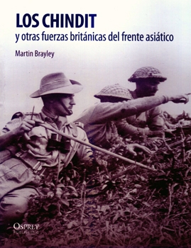 Los Chindit y Otras Fuerzas del Frente Asiatico (Soldados de la II Guerra Mundial)