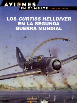 Los Curtiss Helldiver de la Segunda Guerra Mundial (Aviones en Combate Ases y Leyendas 18)