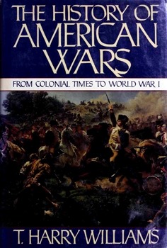 The History of American Wars From 1745 to 1918
