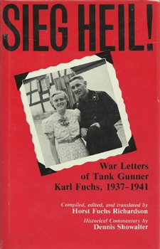 Sieg Heil! War Letters of Tank Gunner Karl Fuchs, 1937-1941