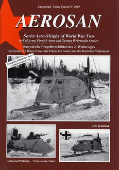 Aerosan Soviet Aero-Sleighs of World War Two (Tankograd Soviet Special 2010)