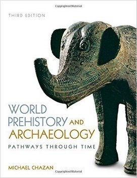 World Prehistory and Archaeology, 3rd edition