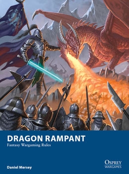 Dragon Rampant: Fantasy Wargaming Rules (Osprey Wargames 13) 