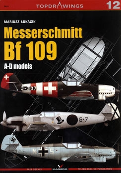 Messerschmitt Bf 109: A-D Models (Kagero Topdrawings 12)