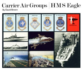  Carrier Air Groups Volume 1: HMS Eagle