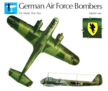 German Air Force Bombers of World War Two Volume One